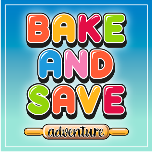 Bake and Save